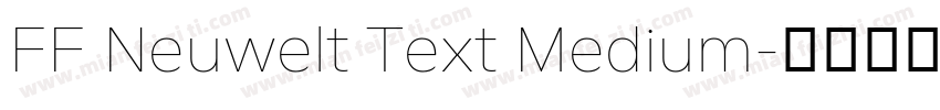 FF Neuwelt Text Medium字体转换